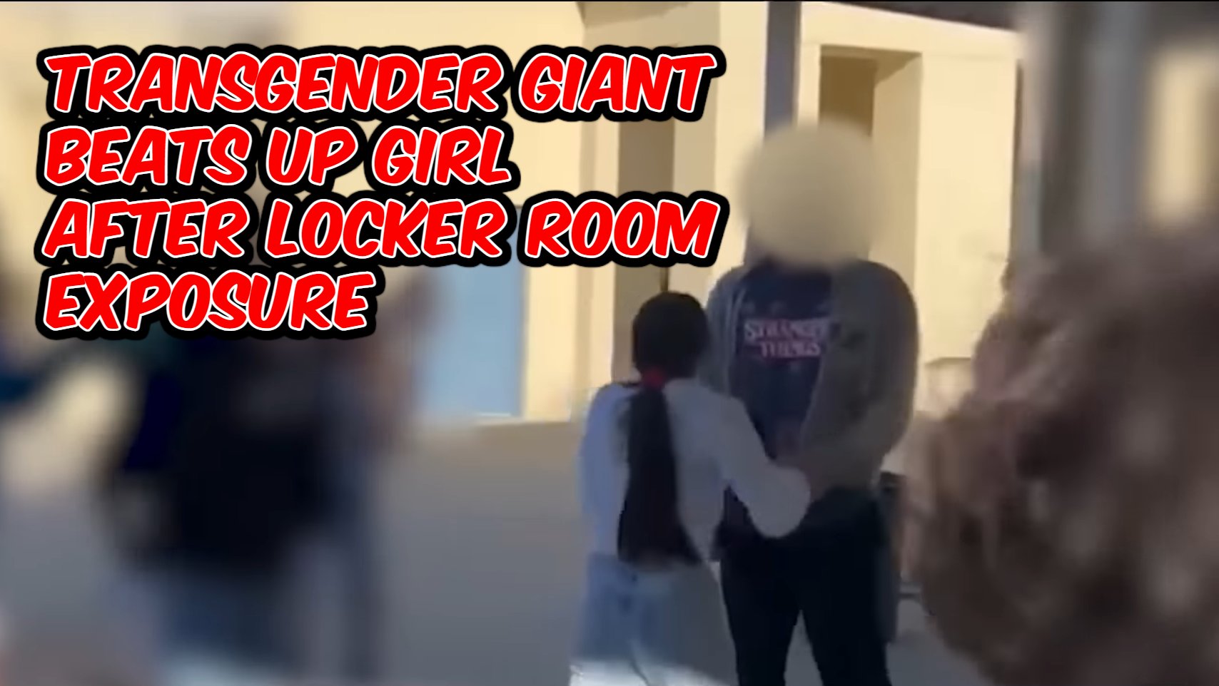 Transgender Giant Beats Teen Girl After Exposing Himself in Locker Room