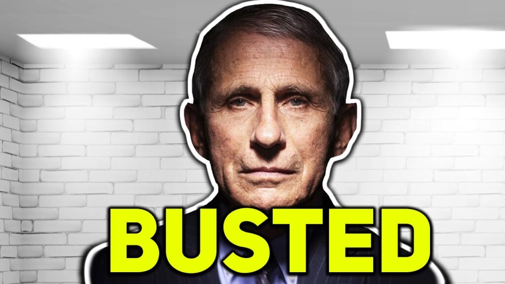 Dr Fauci with the words Busted in front of him